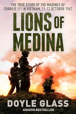 خرید و دانلود نسخه کامل کتاب زبان اصلی Lions of Medina: The True Story of the Marines of Charlie 1/1 in Vietnam, 11-12 October 1967 | دانلود کتاب خارجی